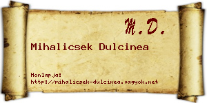 Mihalicsek Dulcinea névjegykártya